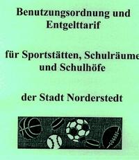 Benutzungsodnung und Entgelttarif Sportst&auml;tten, Schulr&auml;ume und Schulh&ouml;fe