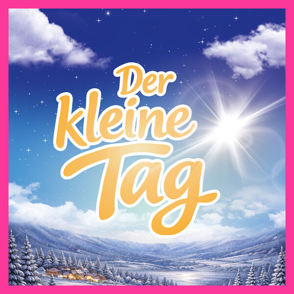 Der kleine Tag