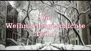 Weihnachtsgeschichte 4